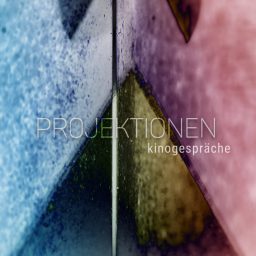 Artwork for Projektionen Kinogespräche