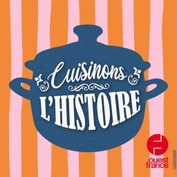 Artwork for Cuisinons l'Histoire