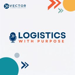 Artwork for Logistics With Purpose® I Building Better Supply Chains