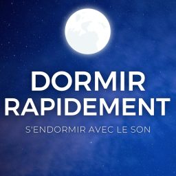 Artwork for DORMIR RAPIDEMENT  - S'Endormir avec le Son
