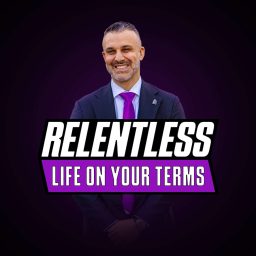 Artwork for RELENTLESS: Life On Your Terms