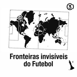 Artwork for Fronteiras Invisíveis do Futebol