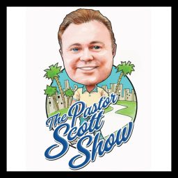 Artwork for The Pastor Scott Show
