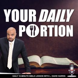 Artwork for Your Daily Portion with L. David Harris