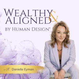 Artwork for Wealthy & Aligned by Human Design