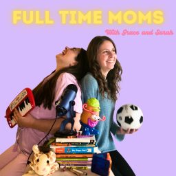 Artwork for Full Time Moms