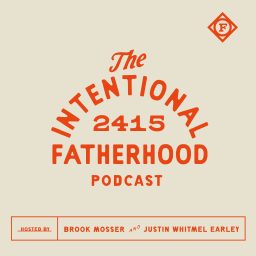 Artwork for The Intentional Fatherhood Podcast