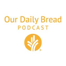 Artwork for Our Daily Bread Podcast