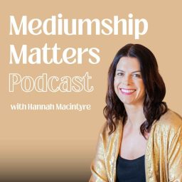 Artwork for Mediumship Matters with Hannah Macintyre