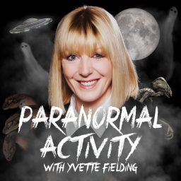 Artwork for Paranormal Activity with Yvette Fielding