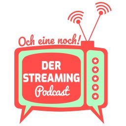 Artwork for Och eine noch! Der Streaming-Podcast
