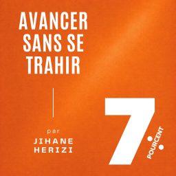 Artwork for 7% - Avancer sans se trahir