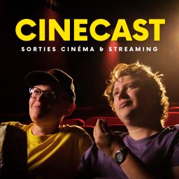 Artwork for CINECAST - Sorties cinéma &amp; streaming