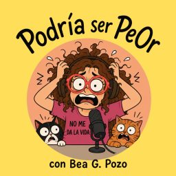 Artwork for Podría ser PeOr