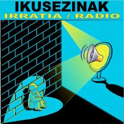 Artwork for Ikusezinak Irratia