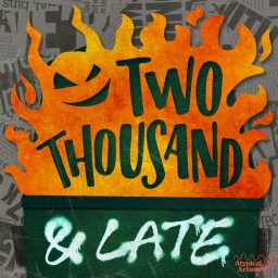 Artwork for TWO THOUSAND AND LATE