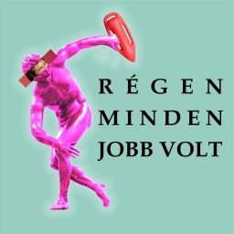 Artwork for Régen minden jobb volt