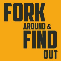 Artwork for Fork Around And Find Out