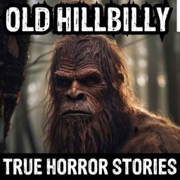 Artwork for Old Hillbilly Horror (True Horror)