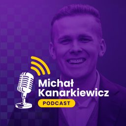 Artwork for Michał Kanarkiewicz Podcast