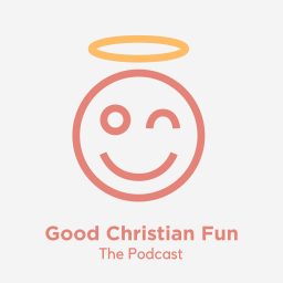 Artwork for Good Christian Fun