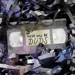 Artwork for There Will Be Duds