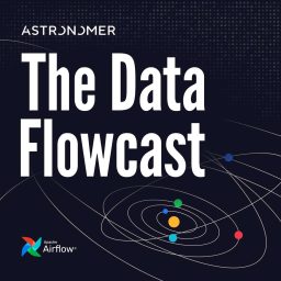 Artwork for The Data Flowcast: Mastering Apache Airflow ® for Data Engineering and AI