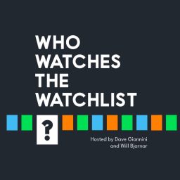 Artwork for Who Watches The Watchlist?