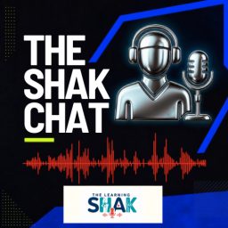 Artwork for The Learning SHAK | SHAK Chats