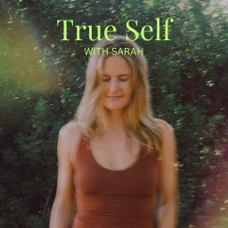 Artwork for True Self with Sarah