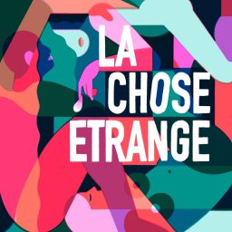 Artwork for La Chose Étrange
