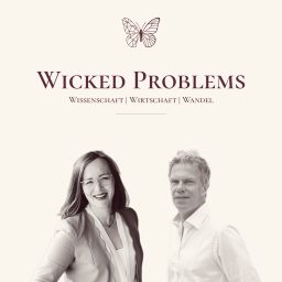 Artwork for Wicked Problems - Wissenschaft | Wirtschaft | Wandel