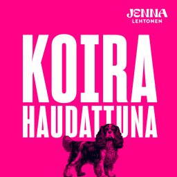 Artwork for Koira haudattuna