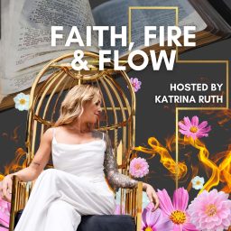 Artwork for Faith, Fire and Flow Podcast