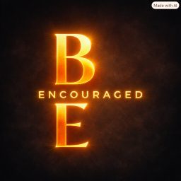 Artwork for Be Encouraged