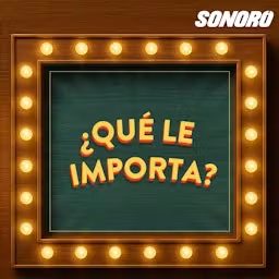 Artwork for ¿Qué le importa?