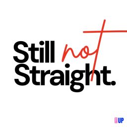 Artwork for Still Not Straight