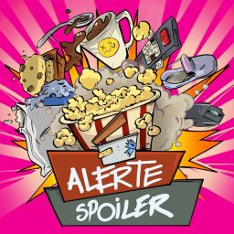 Artwork for ALERTE SPOILER