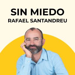 Artwork for Sin miedo, con Rafael Santandreu