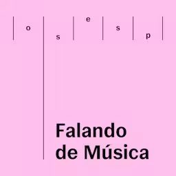 Artwork for Falando de música | Osesp