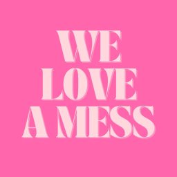 Artwork for We Love A Mess