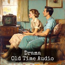 Artwork for Drama - Old Time Audio