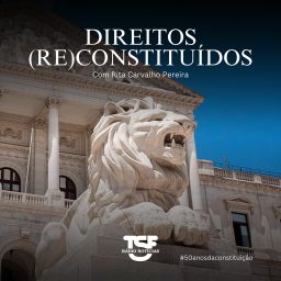 Artwork for TSF - Direitos (Re)Constituídos - Podcast