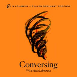 Artwork for Conversing with Mark Labberton