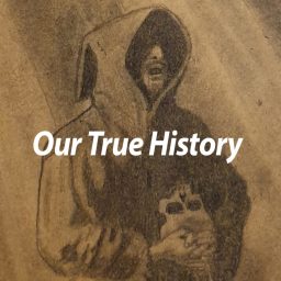 Artwork for Our True History