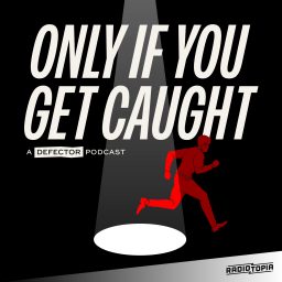 Artwork for Only If You Get Caught