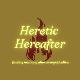 Artwork for Heretic Hereafter Podcast