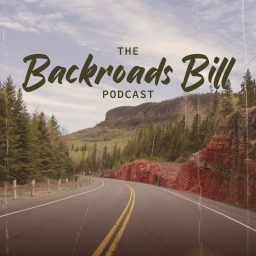 Artwork for The Backroads Bill Podcast