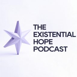 Artwork for The Existential Hope Podcast
