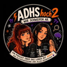 Artwork for ADHShoch2 - wir schweifen ab